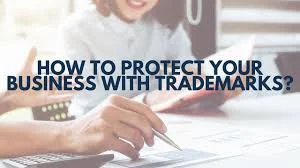 How Trademarks Protect Your Business Name and Logo?